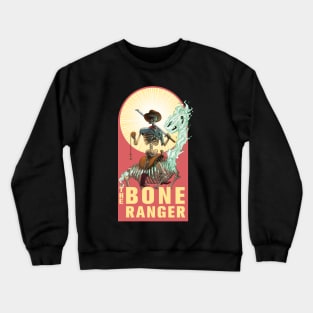 The Bone Ranger Crewneck Sweatshirt